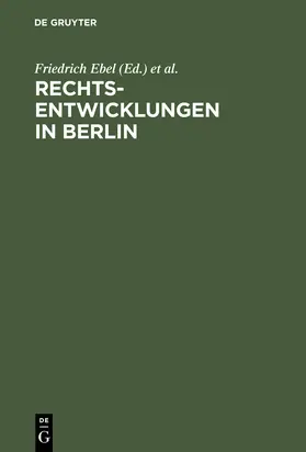 Randelzhofer / Ebel |  Rechtsentwicklungen in Berlin | Buch |  Sack Fachmedien