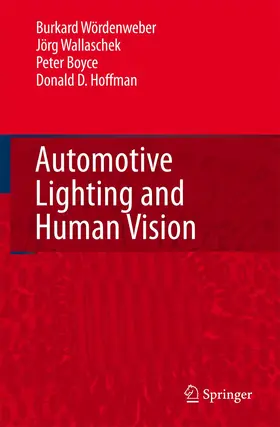 Wördenweber / Hoffman / Wallaschek |  Automotive Lighting and Human Vision | Buch |  Sack Fachmedien